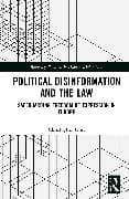 Political Disinformation and the Law