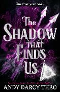The Shadow That Finds Us: Volume 3