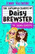 The Unfamous Diaries of Daisy Brewster: The Drama Queens: Volume 2