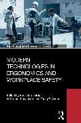 Modern Technologies in Ergonomics and Workplace Safety