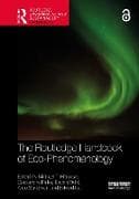 The Routledge Handbook of Eco-Phenomenology