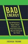 Bad Energy