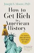 How to Get Rich in American History