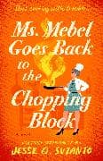 Ms. Mebel Goes Back to the Chopping Block