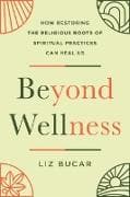 Beyond Wellness