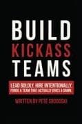 Build Kickass Teams