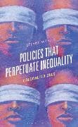 Policies that Perpetuate Inequality
