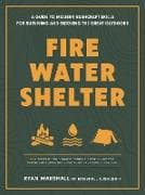 Fire, Water, Shelter