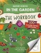 Nature School: In the Garden: The Workbook: Volume 6