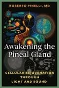Awakening the Pineal Gland