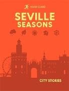 Rough Guides City Stories: Seville Seasons