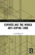 Esports and the World Anti-Doping Code