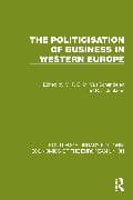 The Politicisation of Business in Western Europe