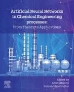 Artificial Neural Networks in Chemical Engineering Processes