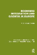 Economic Integration and Growth in Europe