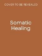 Somatic Healing