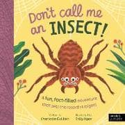 Don't Call Me an Insect!
