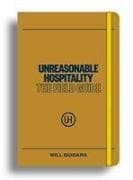Unreasonable Hospitality: The Field Guide