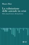 La valutazione delle aziende in crisi. Dalla sottoperformance alla liquidazione