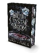 To Bleed a Crystal Bloom