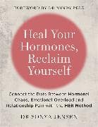 Heal Your Hormones, Reclaim Yourself