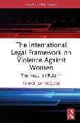 The International Legal Framework on Violence Against Women