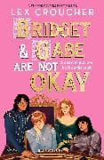 Bridget and Gabe Are Not Okay