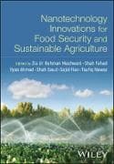 Nanotechnology Innovations for Food Security and Sustainable Agriculture