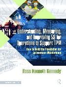 Understanding, Measuring, and Improving 5S for Operations to Support TPM