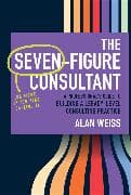 The Seven-Figure Consultant