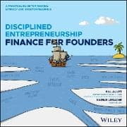 Finance for Disciplined Entrepreneurs