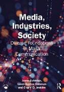 Media, Industries, Society