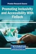 Promoting Inclusivity and Accessibility With FinTech