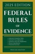 Federal Rules Of Evidence 2025 Edition
