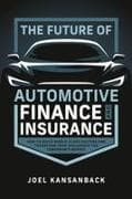 The Future of Automotive Finance and Insurance