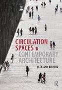 Circulation Spaces in Contemporary Architecture