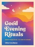 Good Evening Rituals