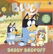Bluey: Daddy Dropoff