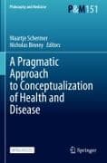 A Pragmatic Approach to Conceptualization of Health and Disease