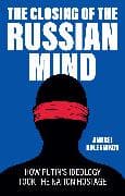 The Closing of the Russian Mind