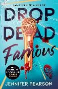 Drop Dead Famous