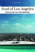Soul of Los Angeles Einzigartige Erlebnisse