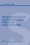 Crisi dei mercati finanziari e corporate governance. Poteri dei soci e tutela del risparmio