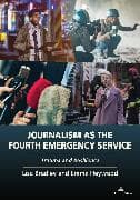 Journalism as the Fourth Emergency Service
