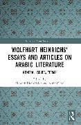 Wolfhart Heinrichs´ Essays and Articles on Arabic Literature