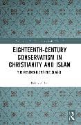 Eighteenth-Century Conservatism in Christianity and Islam