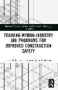Training-Within-Industry Job Programs for Improved Construction Safety