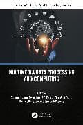 Multimedia Data Processing and Computing