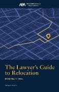 The Lawyer's Guide to Relocation