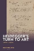 Heidegger's Turn To Art